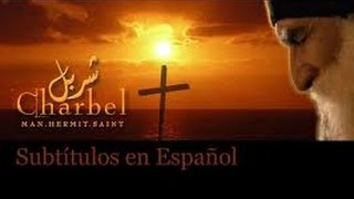 San Charbel la Película  Subtítulos en español [upl. by Atilol]