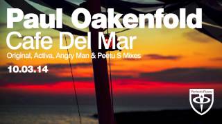 Paul Oakenfold  Café Del Mar Activa Remix [upl. by Glad372]