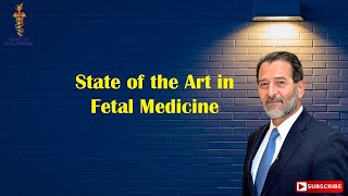 State of the Art in Fetal Medicine [upl. by Ennoitna]