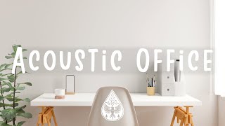 Acoustic Office 🪕🖥️  An IndieFolkPop Working Playlist [upl. by Romilly]