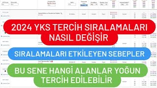 2024 YKS TERCİH SIRALAMALARI NASIL DEĞİŞİR  2024 YKS SIRALAMAYI ETKİLEYEN SEBEPLER [upl. by Mohandis]