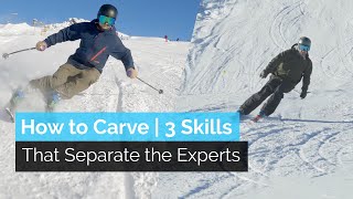 How to Carve on Skis  3 Skills That Separate the Experts From the Intermediate [upl. by Eben]