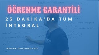 23 DAKİKADA TÜM İNTEGRAL  PDF  ÖĞRENME GARANTİLİ [upl. by Lovmilla]