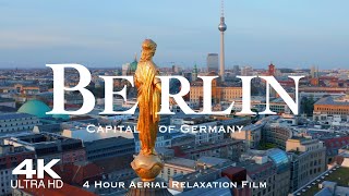 4K BERLIN 2024 🇩🇪 Drone Drohne Aerial  4 Hour Film of Berlin in Germany Deutschland Ultra HD [upl. by Yelats936]