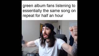 weezer fans be like meme [upl. by Bergerac]