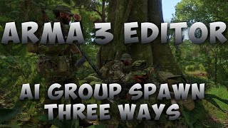 Arma 3 Editor  Spawn AI Group Three Ways [upl. by Henigman]