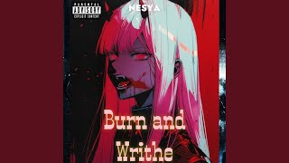 Burn and Writhe [upl. by Calan219]