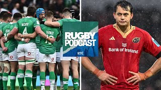 Reality check for Ireland discipline issues and Frisch for France  RTÉ Rugby podcast [upl. by Furie]