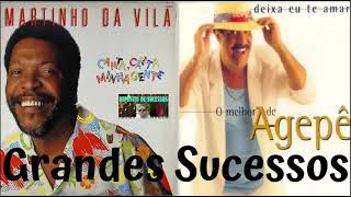 Agepê e Martinho da Vila Grandes Sucessos [upl. by Ainevuol]