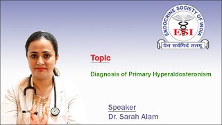 Diagnosis of Primary Hyperaldosteronism by Dr Sarah Alam [upl. by Anett]