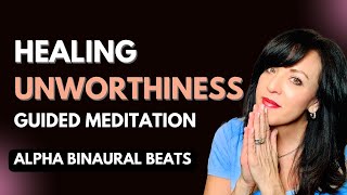 Best GUIDED MEDITATION for Healing Trauma and Feelings of Unworthiness  Lisa A Romano [upl. by Yuh233]