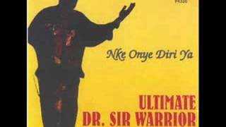 Dr Sir Warrior amp Oriental Brothers  NKE ONYE DIRI YA pt 1 [upl. by Anaerb]