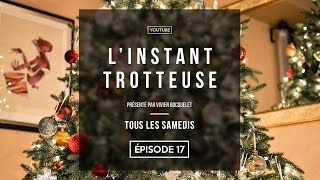 LInstant Trotteuse épisode 17 • La Petite Trotteuse [upl. by Livvie]