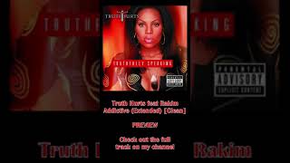 Truth Hurts feat Rakim  Addictive Extended Clean shorts [upl. by Einoj]