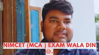 NIMCET MCA  exam wala din 😅VLOG 65 [upl. by Etteroma]