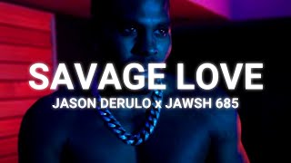 Jason Derulo x Jawsh 685  Savage Love Clean  Lyrics  1 Hour Popular Music 2023 [upl. by Nahgeam922]