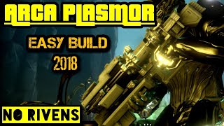 Easy Arca Plasmor Build No Rivens  Warframe Weapon Guide [upl. by Oralee462]