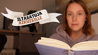 Iltasatuja rauhattomille aikuisille 📖 ASMR Suomi [upl. by Aicenav]