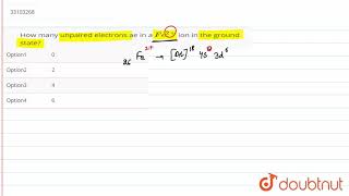 How many unpaired electrons ae in a Fe2 ion in the ground state [upl. by Gabbert437]