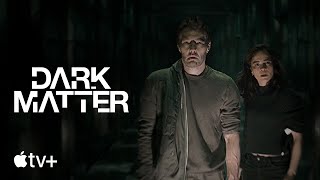 Dark Matter — Official Trailer  Apple TV [upl. by Dorrahs71]