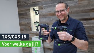 De nieuwe meest compacte 18v schroefboormachine CXS 18 en TXS 18  Festool NL [upl. by Atsejam]