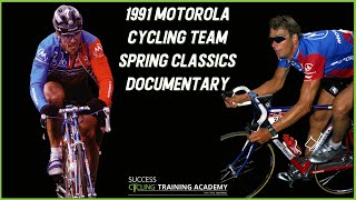 1991 Motorola Cycling Team  Spring Classics Documentary [upl. by Ymme]