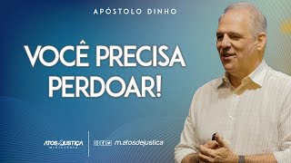 Você Precisa Perdoar  Ap Dinho  12052024 [upl. by Salita]