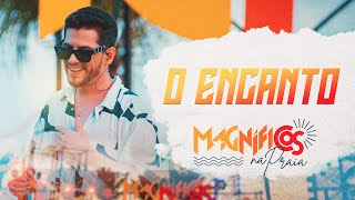 O ENCANTO  Magníficos DVD Magníficos Na Praia [upl. by Nivram864]