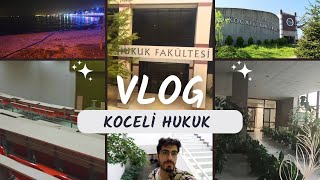 KOCAELİ ÜNİVERSİTESİ HUKUK FAKÜLTESİ   VLOG [upl. by Einahc]