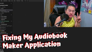 Fixing Audiobook Maker Application [upl. by Nalid]