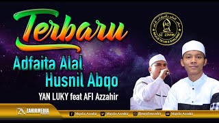 TERBARU  Adfaita Alal Husnil Abqo  Yan luky feat Afi Azzahir [upl. by Lawry]