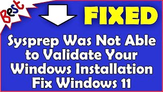 Sysprep Was Not Able to Validate Your Windows Installation Fix Windows 11 [upl. by Gerg536]