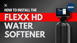 How To Install The FlexxHD Water Softener [upl. by Aba]