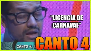 Canto 4  Licencia de Carnaval ✅ [upl. by Alyssa]