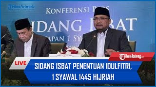 🔴 LIVE Sidang Isbat Penentuan Idulfitri 1 Syawal 1445 Hijriah Jatuh pada Rabu 10 April 2024 [upl. by Hirschfeld]