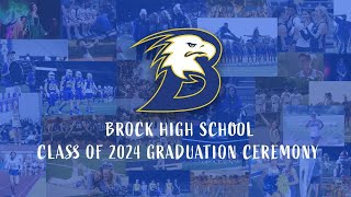 Class of 2024 Brock High School Commencement Ceremonies [upl. by Gretel]