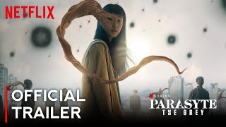 Parasyte The Grey  Bandeannonce officielle VF  Netflix France [upl. by Sido740]