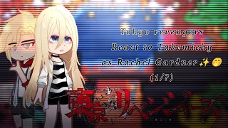 «Tokyo Revengers React to Takemichy as Rachel Gardner 1Tokyo revengersampAngels of death🤭💗🌟 [upl. by Tlaw]