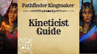 Kineticist Build Guide for Pathfinder Kingmaker [upl. by Niajneb]