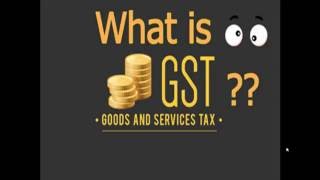 What is GST  Explained in laymans terms [upl. by Adnouqal]