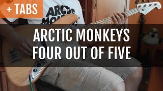 TABS Arctic Monkeys  Four Out of Five Bass Cover [upl. by Devlen]