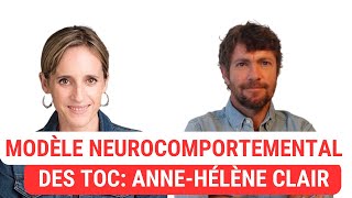 Le modèle neurocomportemental des TOC avec AH Clair [upl. by Hcurab]