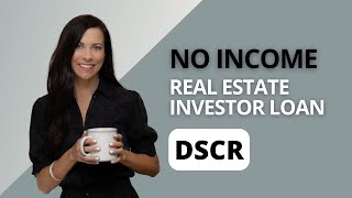 DSCR No Income Loan for Real Estate Investors [upl. by Animahs437]