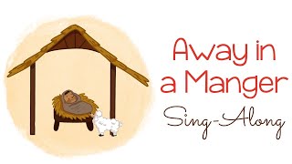 Away in a Manger Sing Along  Primary Singing [upl. by Aneele]