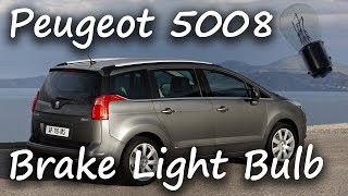 Peugeot 5008  How to change the brake light bulb [upl. by Bluefield705]