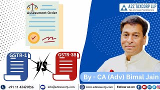 Defense against Assessment Order  Turnover Discrepancy in GSTR1 vs GSTR3B  CA Adv Bimal Jain [upl. by Ruosnam]