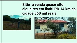 sítio a venda em ibaiti PR 10 alqueires com 7 km do centro da cidade 2 milhões de reais [upl. by Nuzzi63]