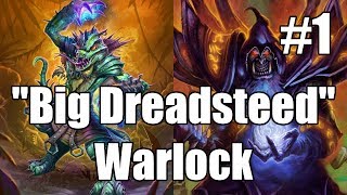 Hearthstone quotBig Dreadsteedquot Warlock Part 1 [upl. by Noni41]