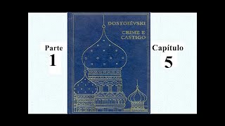 audiolivro português  DOSTOIEVISKI  CRIME E CASTIGO 5 [upl. by Annayr248]