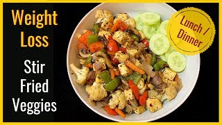 Stir Fried Vegetables with Paneer  Weight Loss Healthy Lunch  Dinner [upl. by Pampuch]